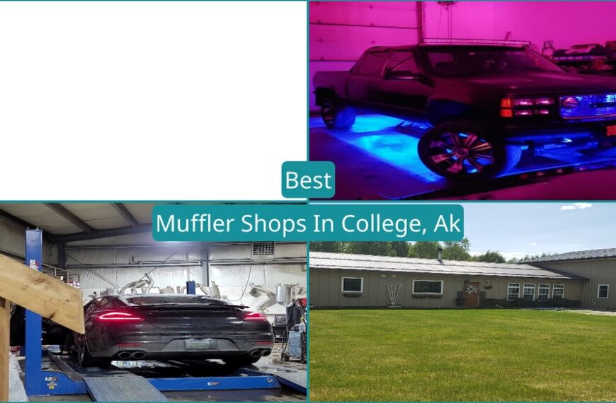 Best Muffler Shops In College, Ak