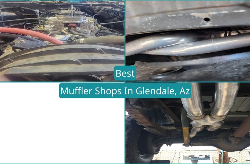 Best Muffler Shops In Glendale, Az