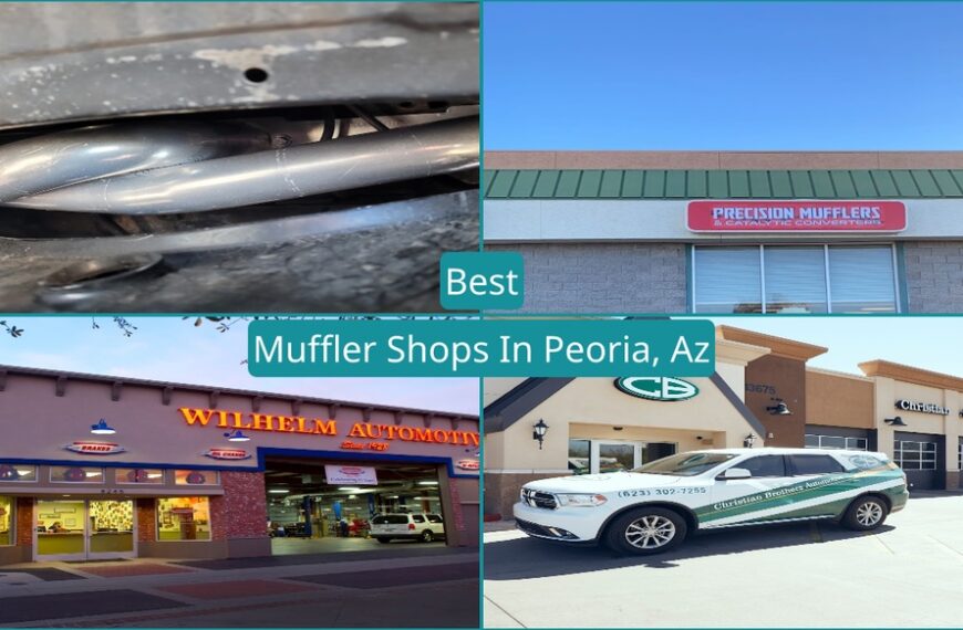 Best Muffler Shops In Peoria, Az